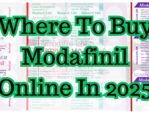 Where To Buy Modafinil Online In 2025